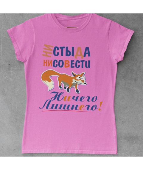 Women's T-shirt. No shame, no conscience. Pink, XXL